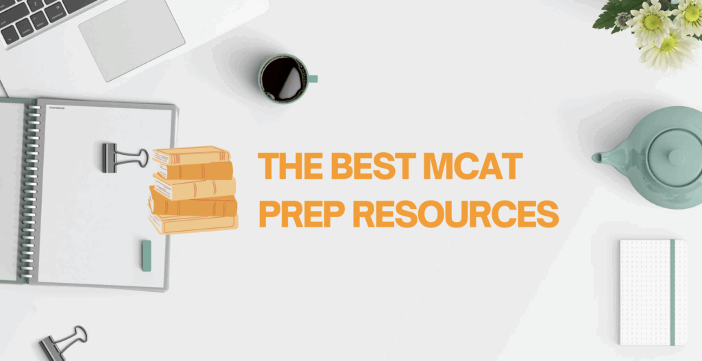 Best MCAT Prep Resources